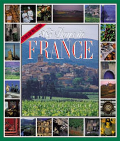 365 Days in France 2001 Calendar (9780761118336) by Wells, Patricia