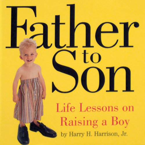 Beispielbild fr Father to Son: Life Lessons on Raising a Boy zum Verkauf von ThriftBooks-Atlanta