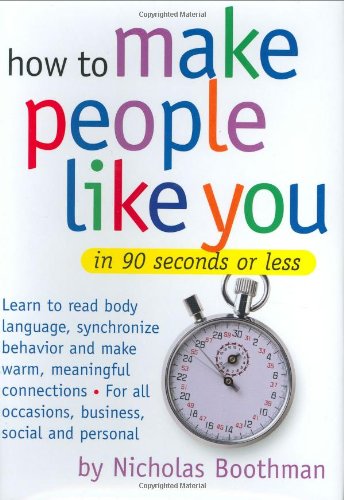 Beispielbild fr How to Make People Like You in 90 Seconds or Less zum Verkauf von SecondSale