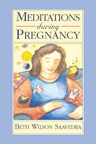 Stock image for Meditations During Pregnancy for sale by BookHolders