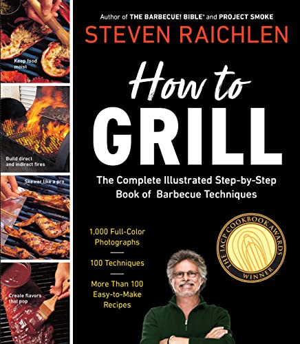 Beispielbild fr How to Grill: The Complete Illustrated Book of Barbecue Techniques, A Barbecue Bible! Cookbook zum Verkauf von SecondSale