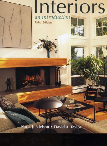 Interiors an introduction Third Edition (9780761121329) by Karla J. Nielson