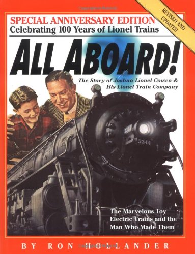 All Aboard!: The Story of Joshua Lionel Cowen & His Lionel Train Company