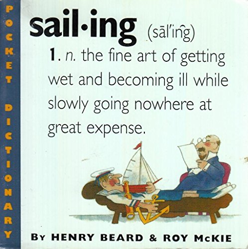 Stock image for Sailing : A Sailor's Dictionary for sale by Better World Books