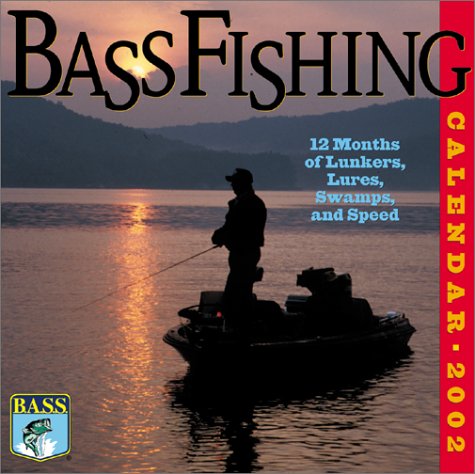 9780761124467: Bass Fishing 2002 Calendar: 12 Months of Lunkers, Lures, Swamps, and Speed