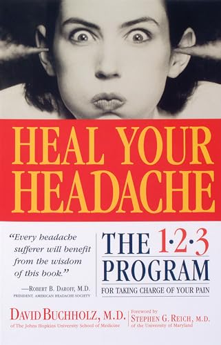 9780761125662: Heal Your Headache: The 1-2-3 Program for Taking Charge of Your Pain
