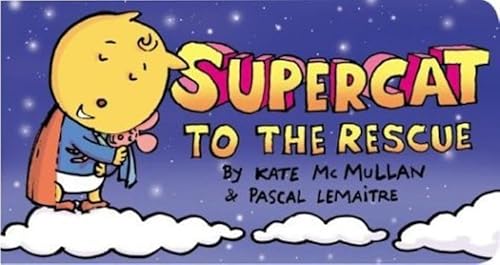 Supercat to the Rescue (9780761127345) by McMullan, Kate