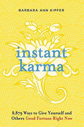 Imagen de archivo de Instant Karma: 8,879 Ways to Give Yourself and Others Good Fortune Right Now a la venta por Kennys Bookshop and Art Galleries Ltd.