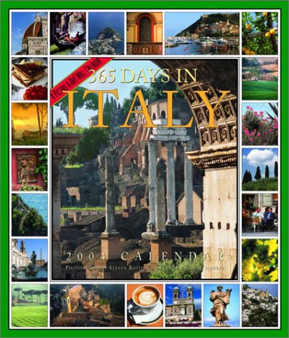 365 Days in Italy Calendar 2004 (9780761128373) by Rothfeld, Steven; Schultz, Patricia