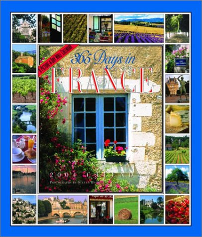 365 Days in France Calendar 2004 (9780761128380) by Wells, Patricia