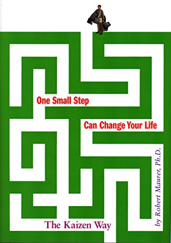 Imagen de archivo de One Small Step Can Change Your Life: The Kaizen Way a la venta por SecondSale