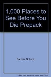 9780761130260: 1,000 Places to See Before You Die Prepack