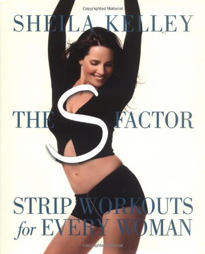 9780761132578: The s Factor: Strip Workouts for Every Woman