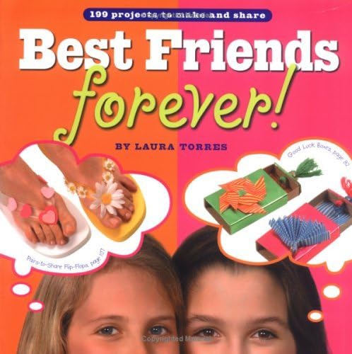 Beispielbild fr Best Friends Forever!: 199 Projects to Make and Share zum Verkauf von Wonder Book