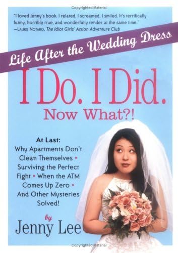 Beispielbild fr I Do. I Did. Now What?!: Life After the Wedding Dress zum Verkauf von SecondSale