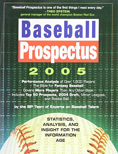 Beispielbild fr Baseball Prospectus 2005 : Statistics, Analysis, and Insight for the Information Age zum Verkauf von Better World Books