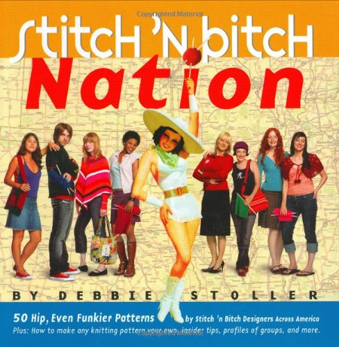 9780761135913: Stitch 'n Bitch Nation