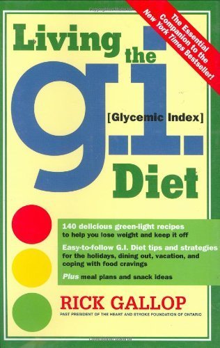 Beispielbild fr Living the G.I. (Glycemic Index) Diet zum Verkauf von Gulf Coast Books