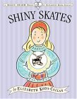 Stock image for The Shiny Skates for sale by Better World Books