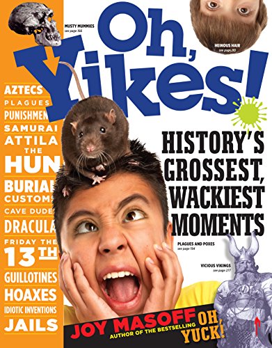 Imagen de archivo de Oh, Yikes!: History's Grossest Wackiest Moments a la venta por SecondSale