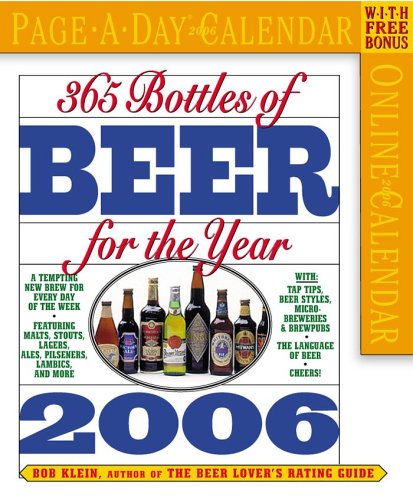 Imagen de archivo de 365 Bottles of Beer for the Year Calendar 2006 a la venta por Zubal-Books, Since 1961