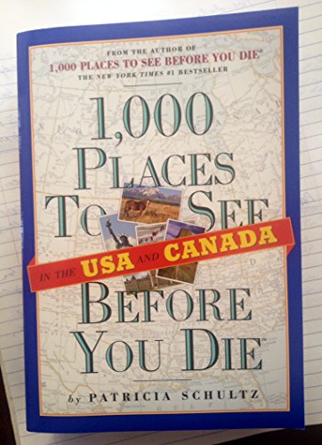 Stock image for 1,000 Places to See in the U.S.A. and Canada Before You Die for sale by BookEnds Bookstore & Curiosities