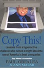 Imagen de archivo de Copy This!: Lessons from a Hyperactive Dyslexic who Turned a Bright Idea Into One of America's Best Companies a la venta por SecondSale