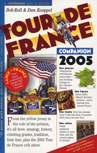 9780761137986: The Tour De France: Companion 2005