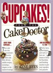 Beispielbild fr Cupcakes: From the Cake Mix Doctor zum Verkauf von Reliant Bookstore