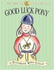 Beispielbild fr Good Luck Pony zum Verkauf von Better World Books
