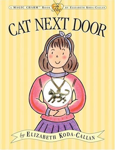 Stock image for Cat Next Door (Magic Charm) for sale by SecondSale