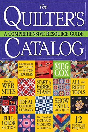 

The Quilter's Catalog: A Comprehensive Resource Guide