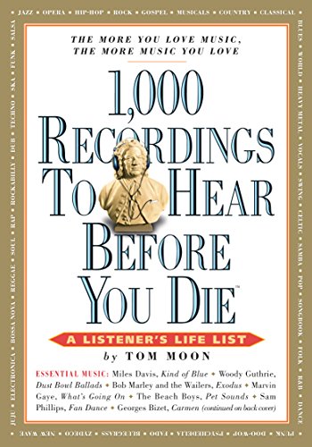 1,000 Recordings to Hear Before You Die (1,000. Before You Die Books)
