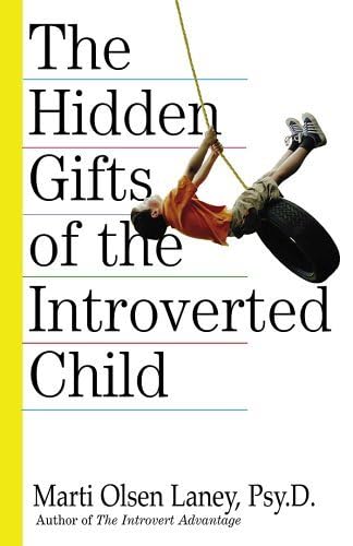 Beispielbild fr The Hidden Gifts of the Introverted Child zum Verkauf von BooksRun
