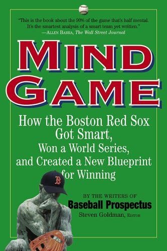 Beispielbild fr Mind Game : How the Boston Red Sox Got Smart, Won a World Series, and Created a New Blueprint for Winning zum Verkauf von Better World Books