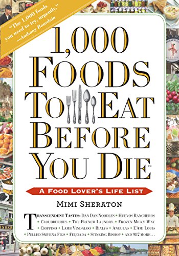 9780761141686: 1,000 Foods To Eat Before You Die: A Food Lover's Life List