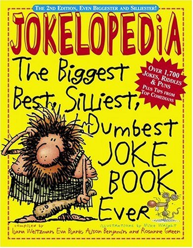 Imagen de archivo de Jokelopedia: The Biggest, Best, Silliest, Dumbest Joke Book Ever a la venta por Gulf Coast Books