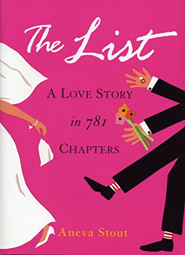 Stock image for THE LIST: A LOVE STORY IN 781 CHAPTERS for sale by Columbia Books, ABAA/ILAB, MWABA