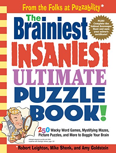 Imagen de archivo de The Brainiest Insaniest Ultimate Puzzle Book! a la venta por SecondSale