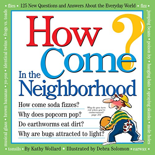 Stock image for How Come? In the Neighborhood for sale by Ergodebooks