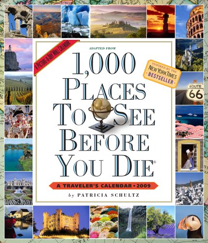 1,000 Places to See Before You Die Picture-A-Day Calendar 2008 (A Picture-a-day) (9780761147169) by Schultz, Patricia