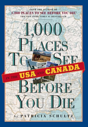 Beispielbild für 1,000 Places to See in the U.S.A. & Canada Before You Die zum Verkauf von Discover Books