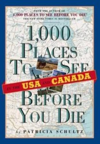 9780761147381: 1,000 Places to See in the U.S.A. & Canada Before You Die