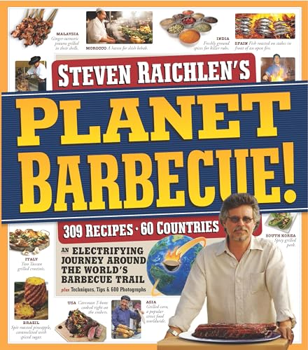 Planet Barbecue! (Steven Raichlen Barbecue Bible Cookbooks) (9780761148012) by Raichlen, Steven