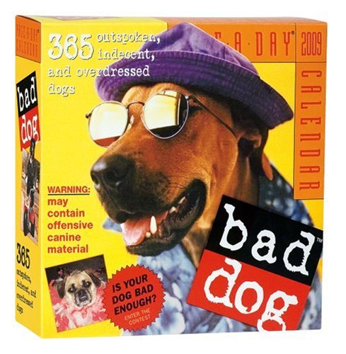 9780761149262: Bad dog 2009 (calendario una pagina al giorno)