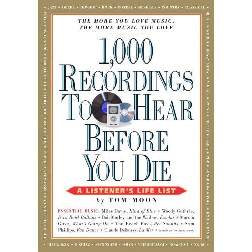 Stock image for 1,000 Recordings to Hear Before You Die: A Listener's Life List (A 1,000.before You Die Book) for sale by HPB-Ruby