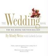 Stock image for The Wedding Book: The Big Book for Your Big Day for sale by Ergodebooks
