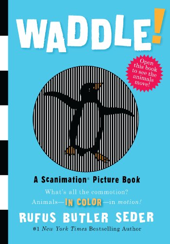 Beispielbild fr Waddle!: A Scanimation Picture Book zum Verkauf von SecondSale