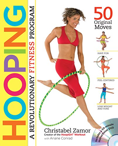 Hooping: A Revolutionary Fitness Program (Book & DVD) - Christabel Zamor