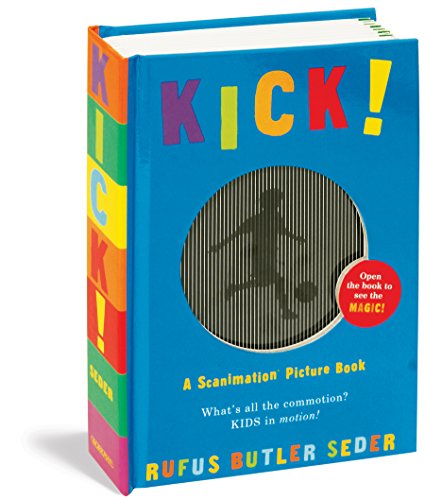 Kick! (Scanimation Books) - Rufus Butler Seder